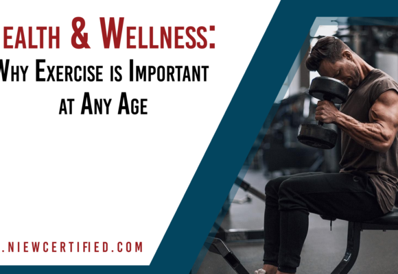 Health & Wellness: Why Exercise is Important at Any Age
